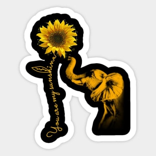 You Are My Sunshine For Elephant Lovers Sticker